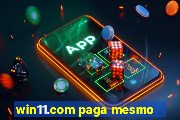 win11.com paga mesmo
